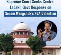 Sonam Wangchuk’s Detention: Supreme Court Seeks Centre’s Response